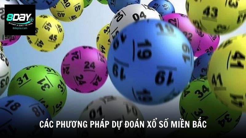 Các phương pháp dự đoán xổ số miền Bắc