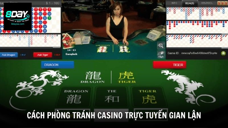 Cách phòng tránh casino trực tuyến gian lận