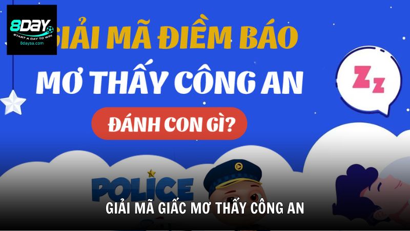 Giải mã giấc mơ thấy công an từ góc nhìn phong thủy