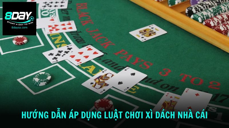 Hướng dẫn áp dụng luật chơi Xì Dách nhà cái trong thực chiến