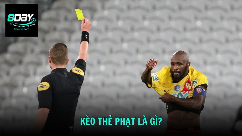Kèo thẻ phạt là gì?