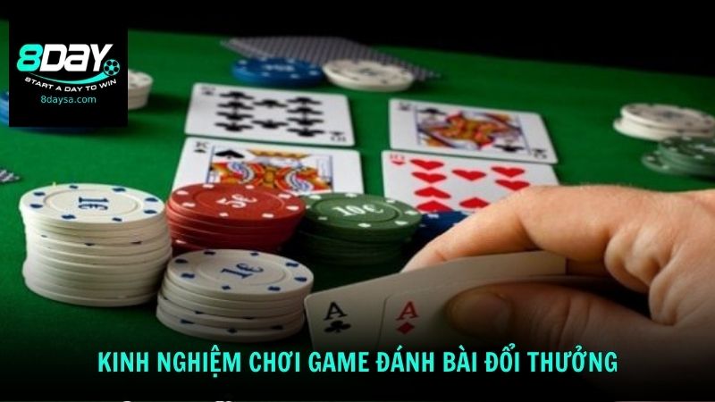 Kinh nghiệm chơi game đánh bài đổi thưởng uy tín hiệu quả