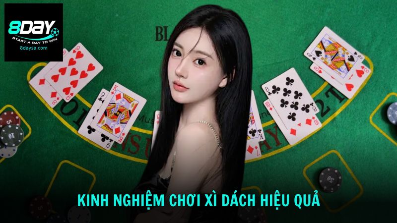 Tổng hợp những kinh nghiệm chơi xì dách hiệu quả