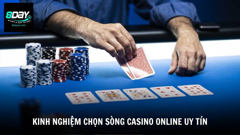 Kinh nghiệm chọn sòng casino online uy tín
