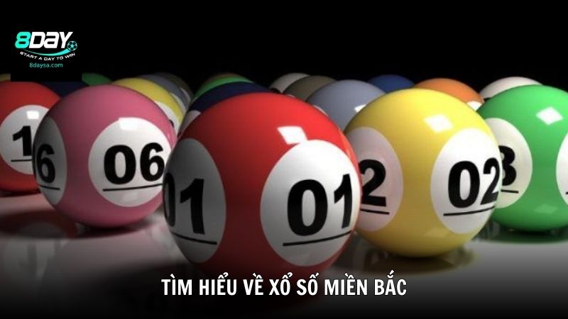 Tìm hiểu về xổ số miền Bắc