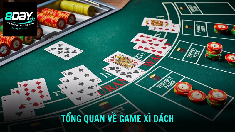 Tìm hiểu thông tin tổng quan về game Xì Dách