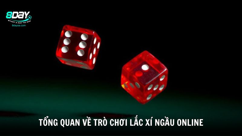 Giới thiệu tổng quan về trò chơi lắc xí ngầu online