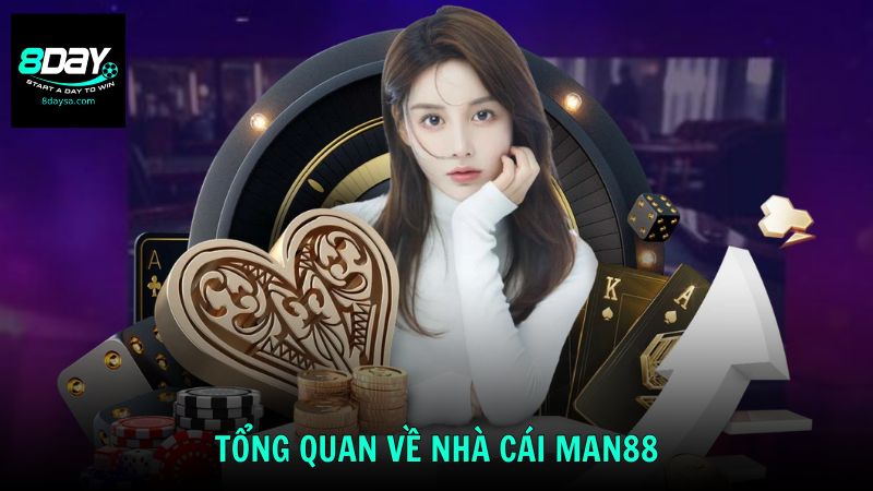 Tổng quan về nhà cái Man88