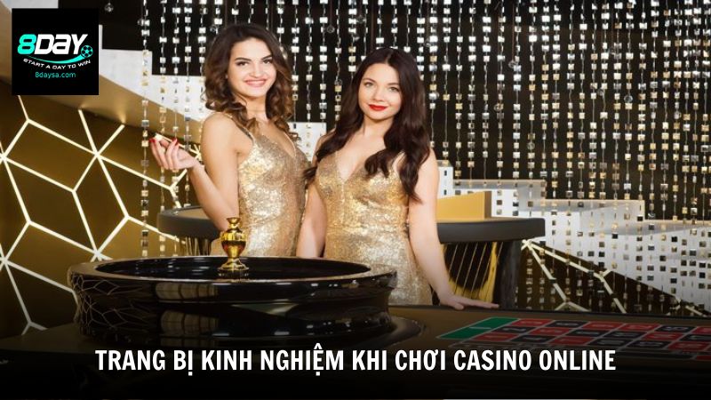 Vì sao cần trang bị kinh nghiệm khi chơi casino online?